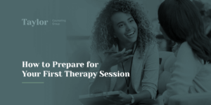 prepare for your first therapy sessions
