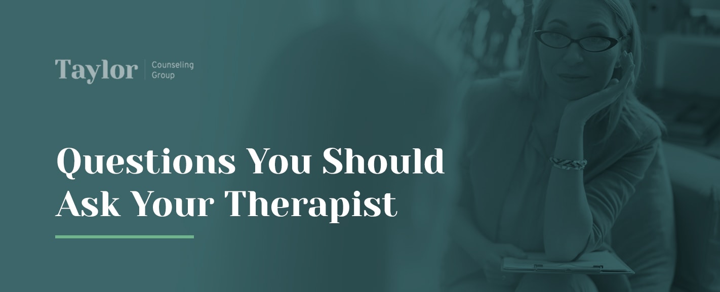 Questions You Should Ask Your Therapist