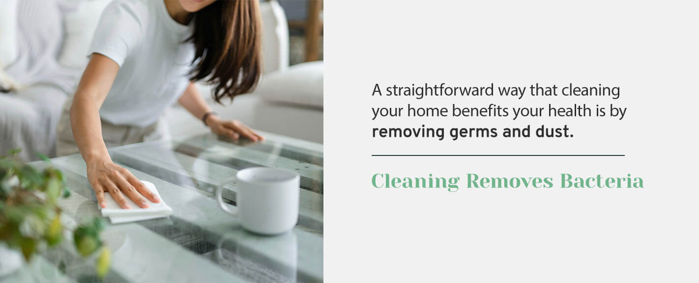 Cleaning Removes Bacteria 