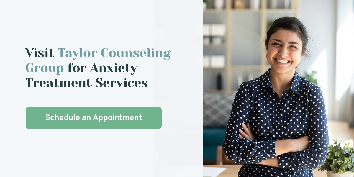 Visit Taylor Counseling Group for Anxiety Treatment Services