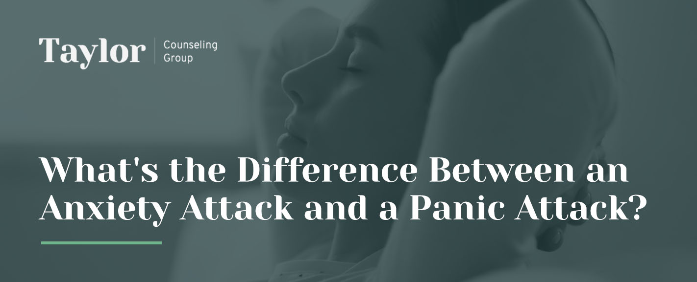 What's the Difference Between an Anxiety Attack and a Panic Attack?