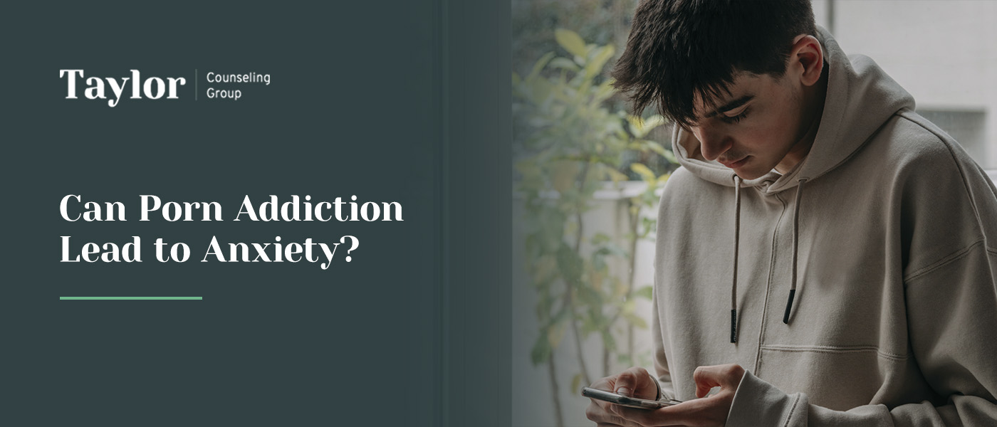 Can Porn Addiction Lead to Anxiety?