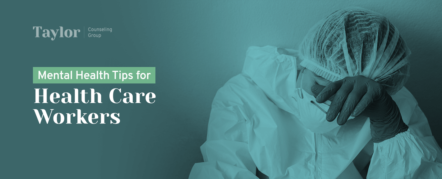 Mental Health Tips for Health Care Workers