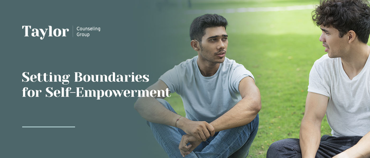 Setting Boundaries for Self-Empowerment
