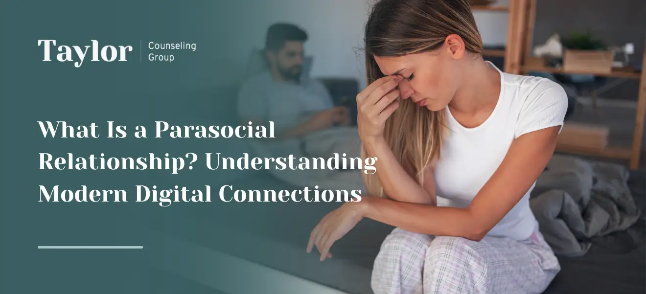 What Is a Parasocial Relationship_ Understanding Modern Digital Connections Image