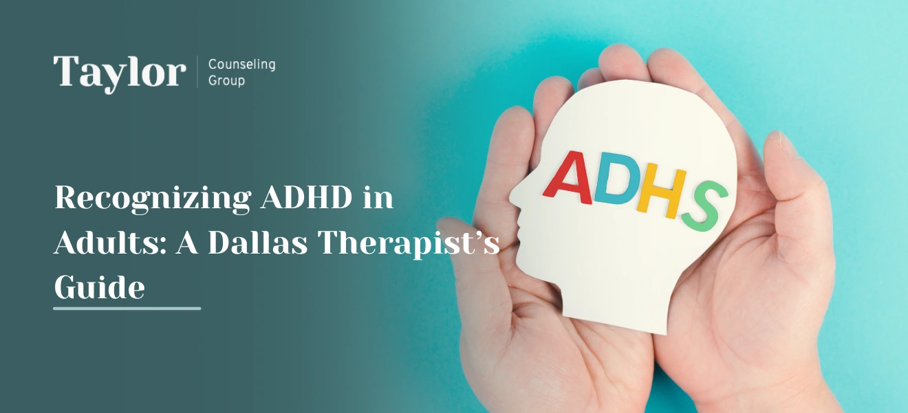 Recognizing ADHD in Adults_ A Dallas Therapist’s Guide image
