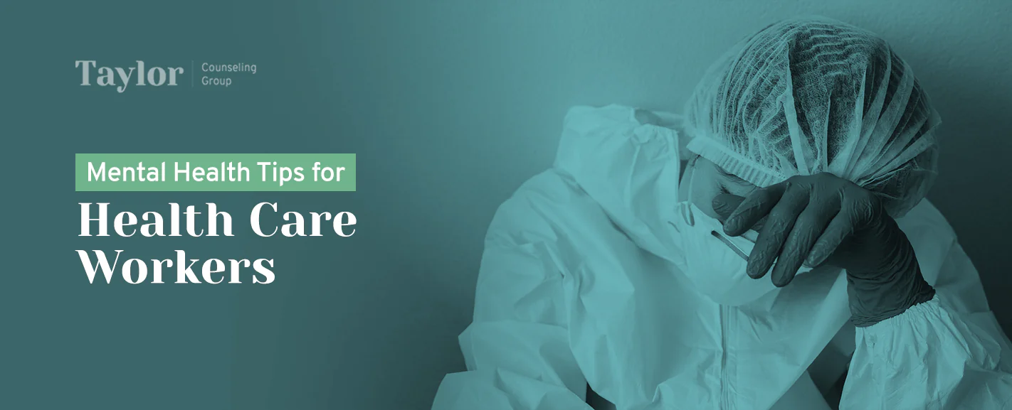 Mental Health Tips for Health Care Workers
